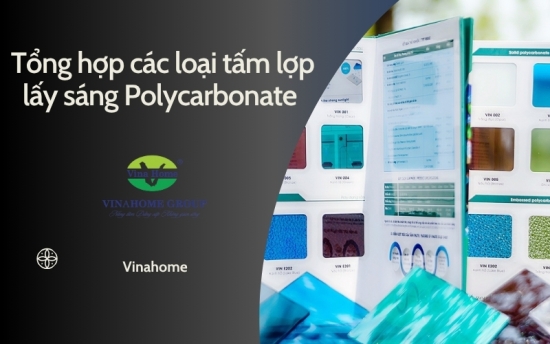 Tổng hợp các loại tấm lợp lấy sáng Poly tại Vinahome