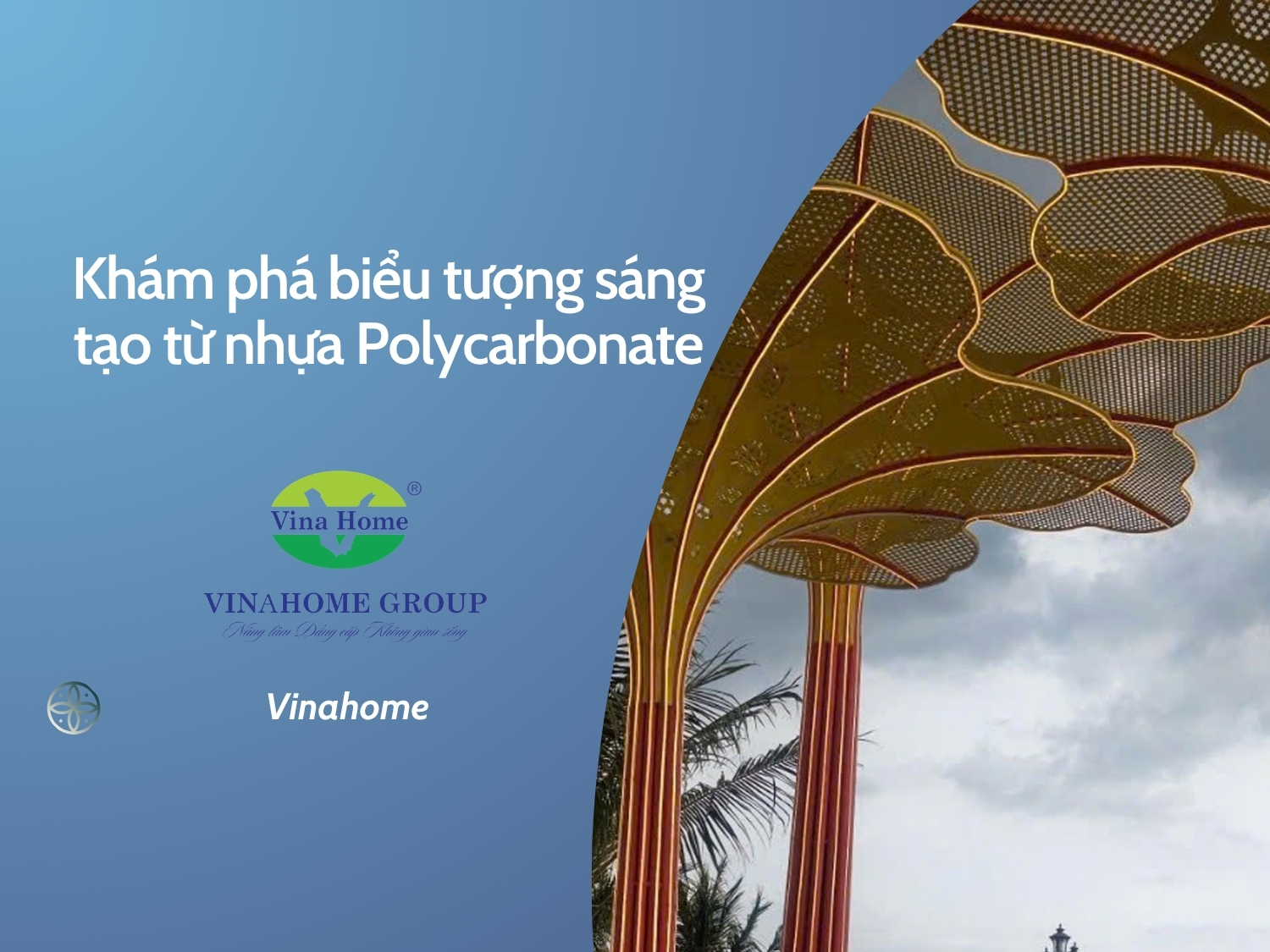 Khám phá biểu tượng sáng tạo từ nhựa Polycarbonate