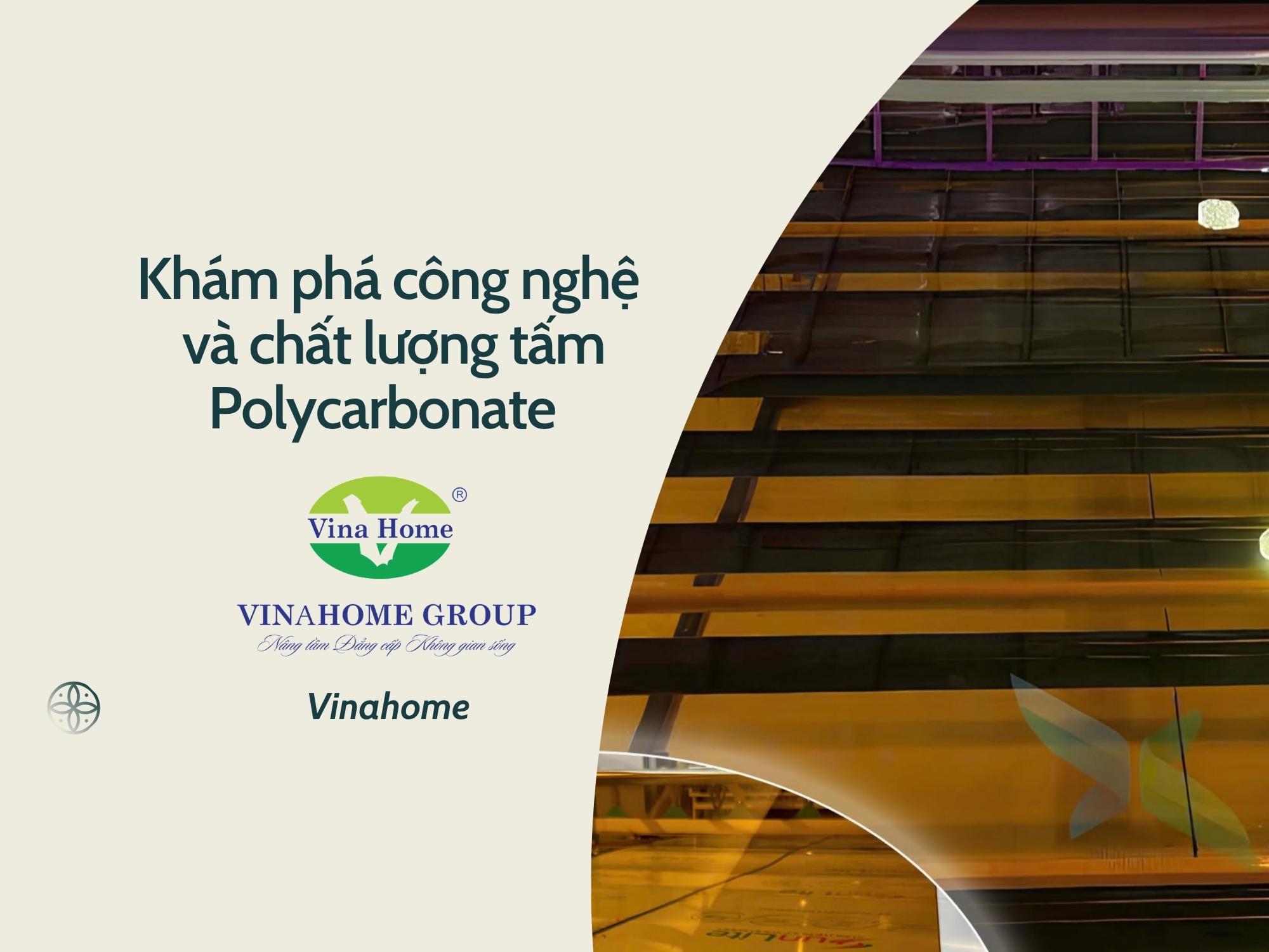 Khám phá công nghệ và chất lượng tấm Polycarbonate Vinahome