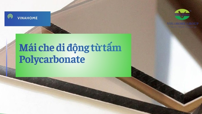 Mái che di động Polycarbonate - Chọn lựa của công trình hiện đại