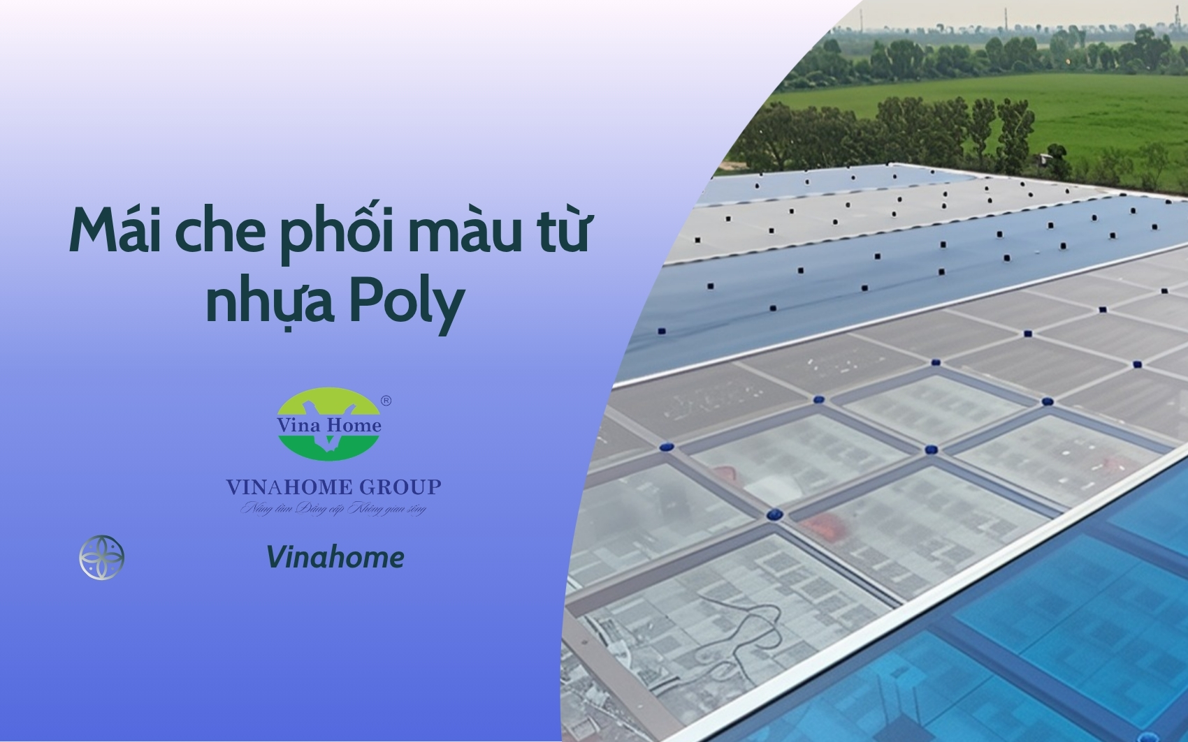 Ngắm trọn công trình mái che phối màu từ nhựa Poly