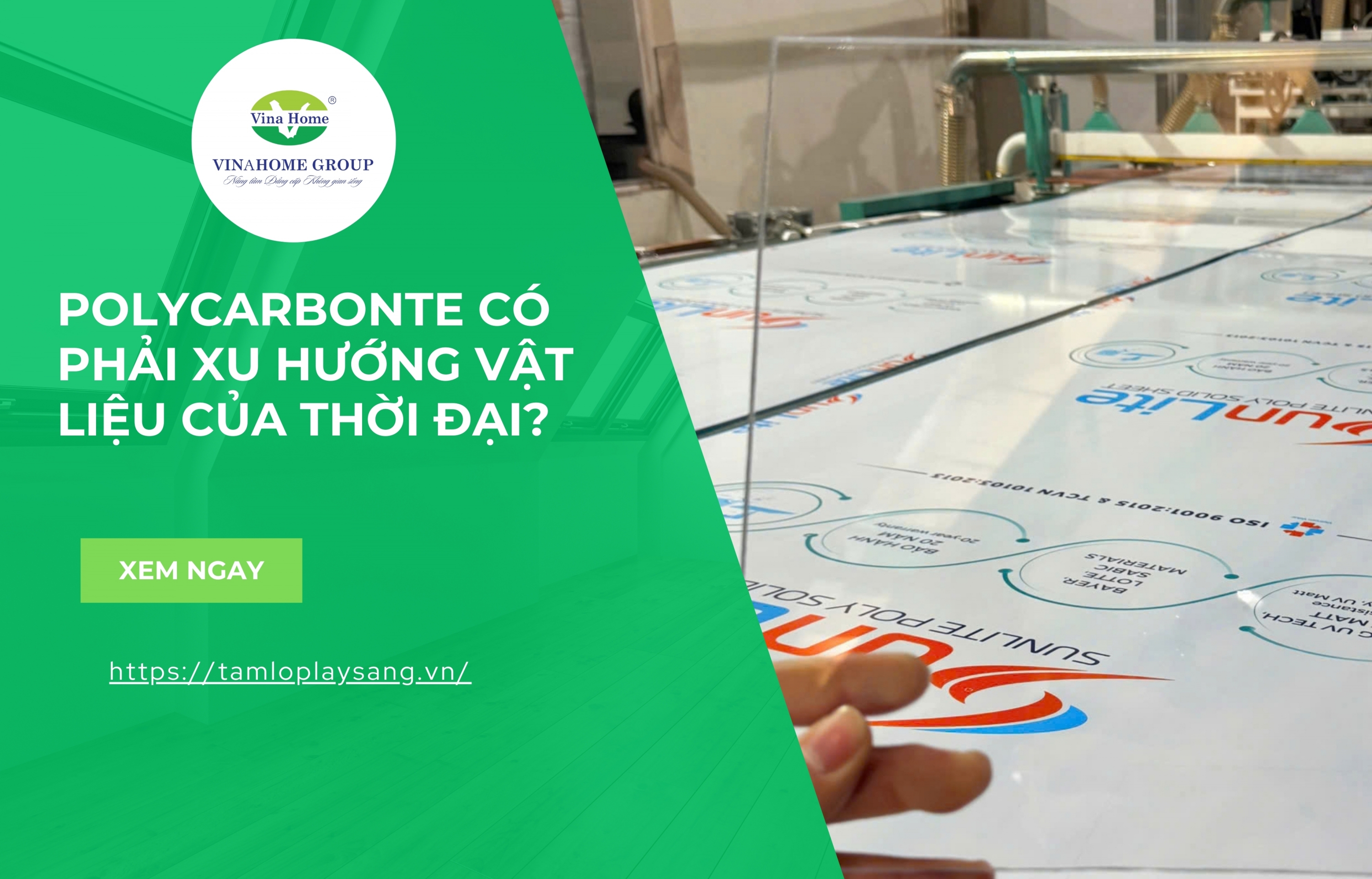 Polycarbonte có phải xu hướng vật liệu của thời đại?
