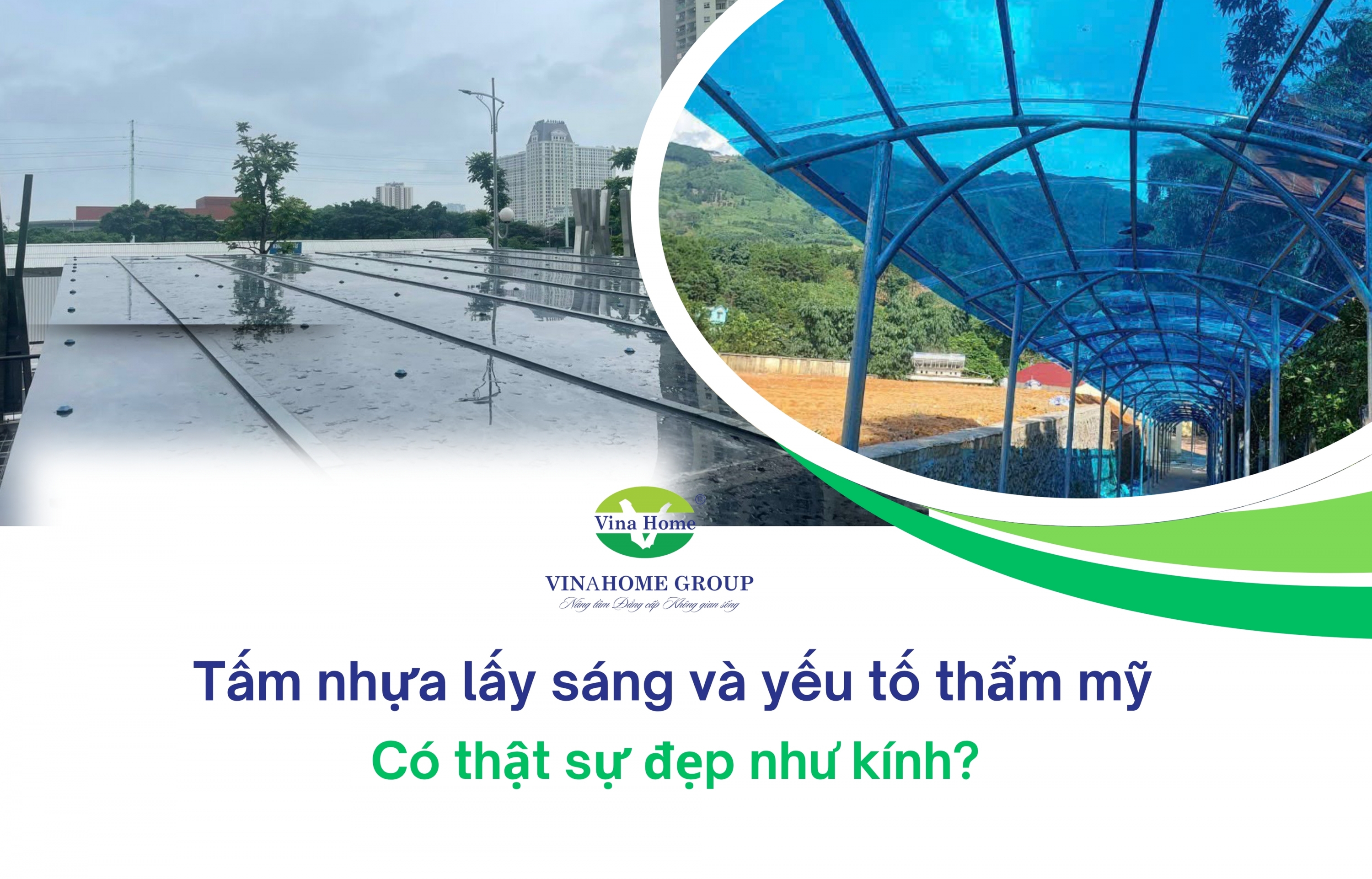 Tấm nhựa lấy sáng và yếu tố thẩm mỹ: Có thật sự đẹp như kính?