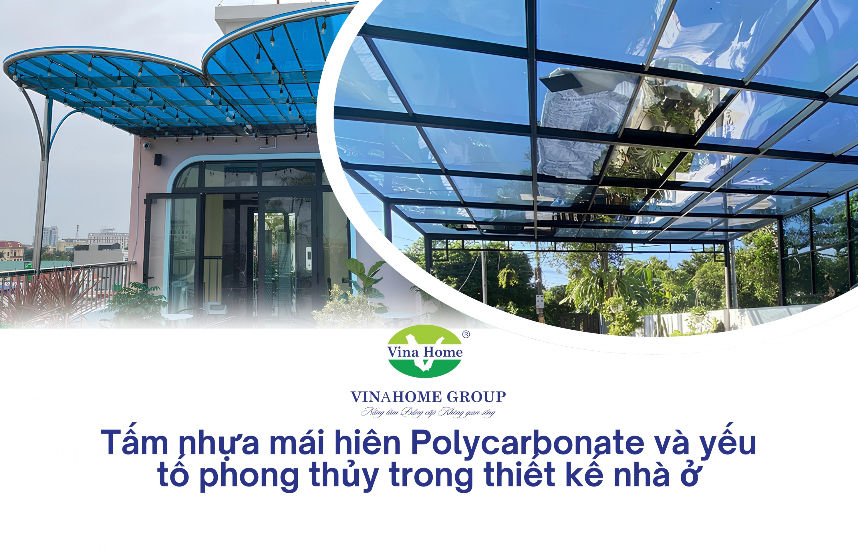 Tấm nhựa mái hiên Polycarbonate và yếu tố phong thủy trong thiết kế nhà ở
