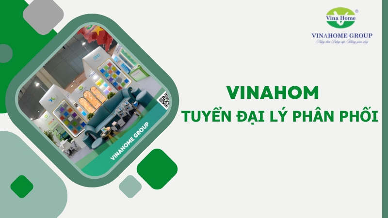 Vinahome tuyển đại lý độc quyền nhãn hiệu Vinlite tại các tỉnh trên toàn quốc